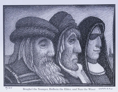 Brughal the Younger, Holbein the Elder, and Nun the Wiser